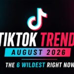 TikTok trends August 2026: the 6 wildest right now