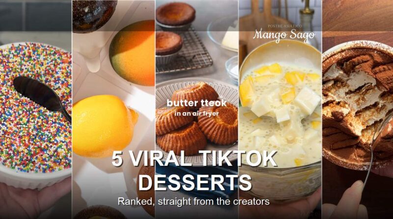 5 viral TikTok desserts side by side: dot cake, fruit mousse cake, butter tteok, mango sago, and yogurt tiramisu