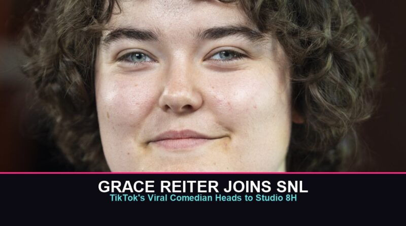 Grace Reiter, the TikTok comedian joining SNL Season 52
