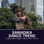 SaWaDiKa dance trend: LISA's new single takes over TikTok