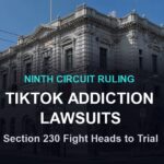 TikTok addiction lawsuits Ninth Circuit ruling courthouse