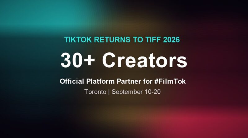 TikTok TIFF partnership 2026 hero image with 30+ Creators stat
