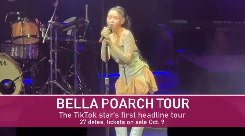 Bella Poarch tour: the TikTok star singing on stage under the words Bella Poarch Tour, first headline tour, 27 dates