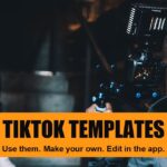 TikTok templates: a videographer filming with a camera rig and the words TikTok Templates, Use them, Make your own