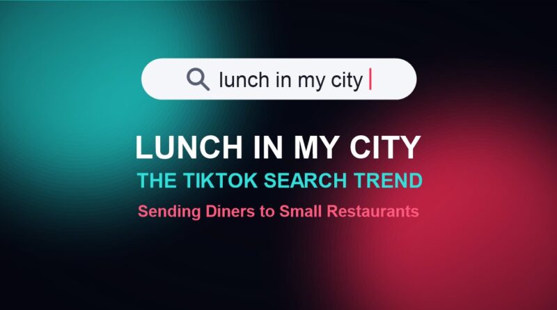 Lunch in my city TikTok trend graphic showing a search bar with the phrase lunch in my city