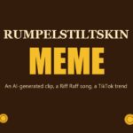 Rumpelstiltskin meme: gold coins around the title, an AI-generated clip, a Riff Raff song and a TikTok trend